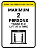 Stop The Spread COVID-19 Max 2 Persons To Use Lift with Icon Portrait - Wall Sign Stop The Spread COVID-19 Max 2 Persons To Use Lift with Icon Portrait - Wall Sign