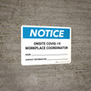 Notice: Onsite COVID-19 Workplace Coordinator Contact Info Landscape - Wall Sign