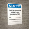 Notice: Onsite COVID-19 Workplace Coordinator Contact Info Portrait - Wall Sign