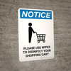 Notice: Please Use Wipes To Disinfect Shopping Cart with Icon Portrait - Wall Sign Notice: Please Use Wipes To Disinfect Shopping Cart with Icon Portrait - Wall Sign