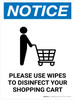 Notice: Please Use Wipes To Disinfect Shopping Cart with Icon Portrait - Wall Sign Notice: Please Use Wipes To Disinfect Shopping Cart with Icon Portrait - Wall Sign