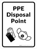 PPE Disposal Point with Icons Portrait - Wall Sign PPE Disposal Point with Icons Portrait - Wall Sign