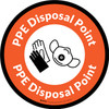 PPE Disposal Point with Icons Orange Black Border Circular - Floor Sign PPE Disposal Point with Icons Orange Black Border Circular - Floor Sign