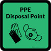 PPE Disposal Point with Icons Green Square - Floor Sign