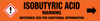 Isobutyric Acid [CAS# 79-31-2] - GHS Pipe Marking Label