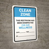 Clean Zone: This Restroom Has Been Disinfected Date Portrait - Wall Sign
