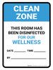 Clean Zone: This Room Has Been Disinfected Date Portrait - Wall Sign