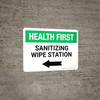Health First: Sanitizing Wipe Station with Left Arrow Landscape - Wall Sign