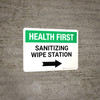 Health First: Sanitizing Wipe Station with Right Arrow Landscape - Wall Sign