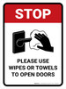 Stop Please Use Wipes Or Towels To Open Doors with Icon Portrait - Wall Sign