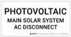 Photovoltaic Main Solar System AC Disconnect - Arc Flash Label