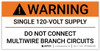 Warning: Single 120-Volt Supply/Do Not Connect Multiwire Branch Circuits - Arc Flash Label