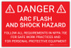 Danger: Arc Flash and Shock Hazard Follow All Requirements in NFPA 70E v2 - Arc Flash Label