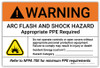 Warning: Arc Flash and Shock Hazard Appropriate PPE Required with Icon - Arc Flash Label Warning: Arc Flash and Shock Hazard Appropriate PPE Required with Icon - Arc Flash Label