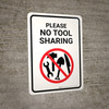 Please No Tool Sharing with Icon Portrait - Wall Sign