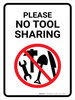 Please No Tool Sharing with Icon Portrait - Wall Sign