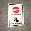 Stop Germ Free Zone Wash Your Hands with Icons Portrait - Wall Sign Stop Germ Free Zone Wash Your Hands with Icons Portrait - Wall Sign