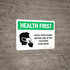 Health First Wash Hands Before & After Touching Mask with Icon Landscape - Wall Sign Health First Wash Hands Before & After Touching Mask with Icon Landscape - Wall Sign