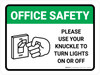 Office Safety: Please Use Your Knuckle For Lights with Icon Landscape - Wall Sign