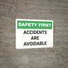 Safety First: Accidents are Avoidable - Wall Sign