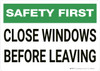 Safety First: Close Windows Before Leaving - Wall Sign Safety First: Close Windows Before Leaving - Wall Sign