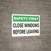 Safety First: Close Windows Before Leaving - Wall Sign Safety First: Close Windows Before Leaving - Wall Sign