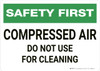 Safety First: Compressed Air Reminder - Wall Sign