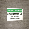 Safety First: Compressed Air Reminder - Wall Sign