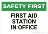 Safety First: First Aid Station in Office - Wall Sign