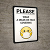 Please Wear a Mask or Face Covering Emoticon Wall Sign