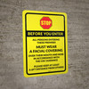 Stop: Before You Enter All Persons Entering Must Wear Facial Covering Yellow Wall Sign
