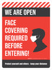We Are Open: Face Covering Required Before Entering! (Red) Wall Sign We Are Open: Face Covering Required Before Entering! (Red) Wall Sign