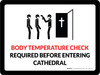 Body Temperature Check Required Before Entering Cathedral Landscape - Wall Sign Body Temperature Check Required Before Entering Cathedral Landscape - Wall Sign