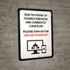 Due To Covid-19 Church Services Are Currently Canceled - Please Join Us For Online Worship Portrait - Wall Sign