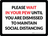 Please Wait In Your Pew Until You Are Dismissed To Maintain Social Distancing Landscape - Wall Sign