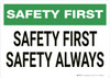Safety First: Safety First Safety Always - Wall Sign