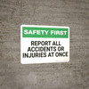 Safety First: Report All Accidents - Wall Sign