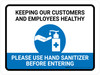 Keeping Our Customers And Employees Healthy - Please Use Hand Sanitizer Landscape - Wall Sign