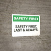 Safety First: Safety First Last Always - Wall Sign Safety First: Safety First Last Always - Wall Sign