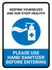 Keeping Yourselves And Our Staff Healthy - Please Use Hand Sanitizer Portrait - Wall Sign