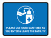 Please Use Hand Sanitizer As You Enter And Leave The Facility Landscape - Wall Sign