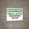 Safety First: Turn All Lights On When Entering Building - Wall Sign