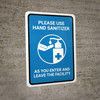 Please Use Hand Sanitizer As You Enter And Leave The Facility Portrait - Wall Sign