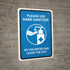 Please Use Hand Sanitizer As You Enter And Leave The Site Portrait - Wall Sign