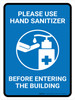 Please Use Hand Sanitizer Before Entering The Building Portrait - Wall Sign Please Use Hand Sanitizer Before Entering The Building Portrait - Wall Sign