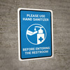 Please Use Hand Sanitizer Before Entering The Restroom Portrait - Wall Sign