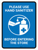 Please Use Hand Sanitizer Before Entering The Store Portrait - Wall Sign