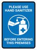 Please Use Hand Sanitizer Before Entering This Premises Portrait - Wall Sign