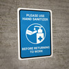 Please Use Hand Sanitizer Before Returning To Work Portrait - Wall Sign