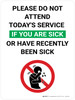 Please Do Not Attend Today's Service If You Are Sick with Icon Portrait V2 - Wall Sign
